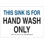 Brady 128380 This Sink For Hand Wash Only, 14" X 10" H, Rectangle,. Fixed Price $14.35.